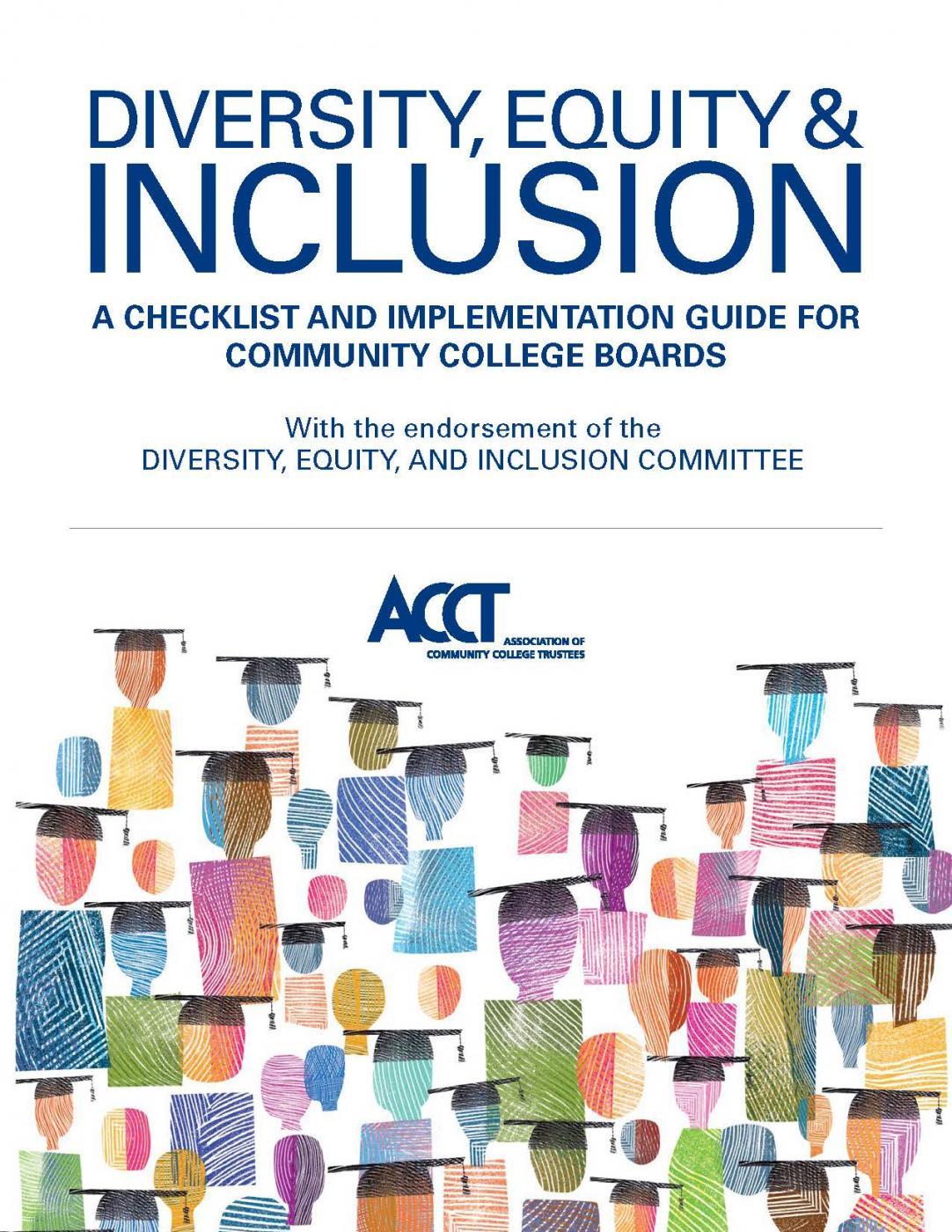 Diversity, Equity & Inclusion (2020)  A Checklist and Implementation Guide for Community College Boards
