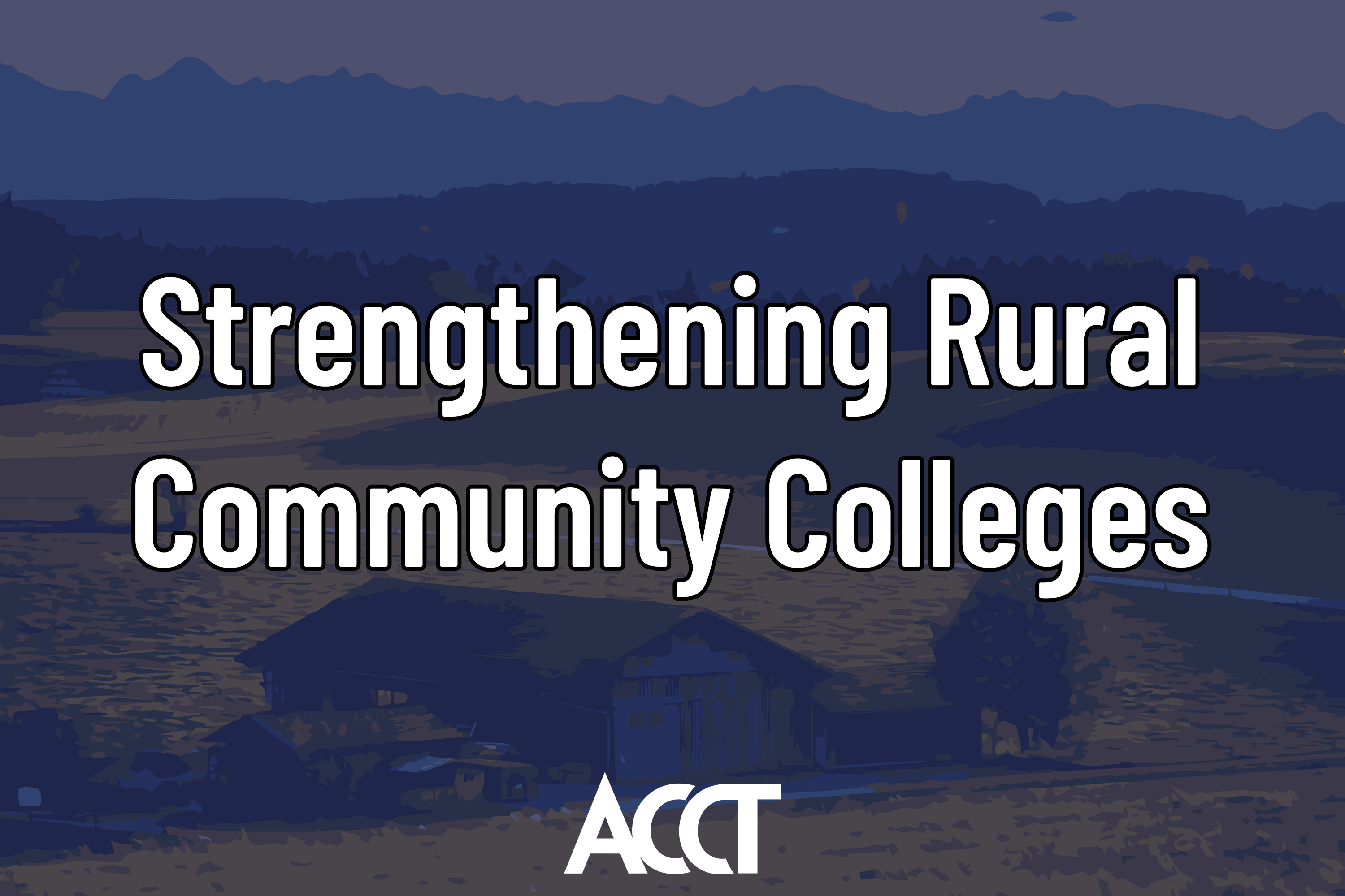 Strengthening Rural Community Colleges