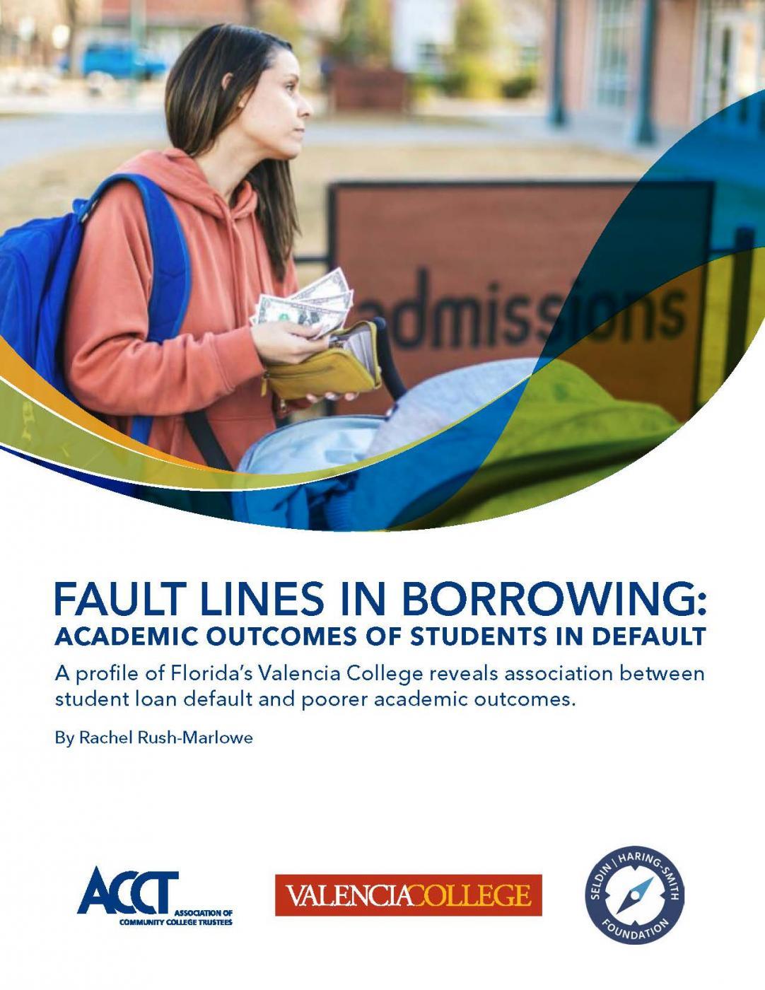 Fault Lines in Borrowing: Academic Outcomes of Students in Default (2020)