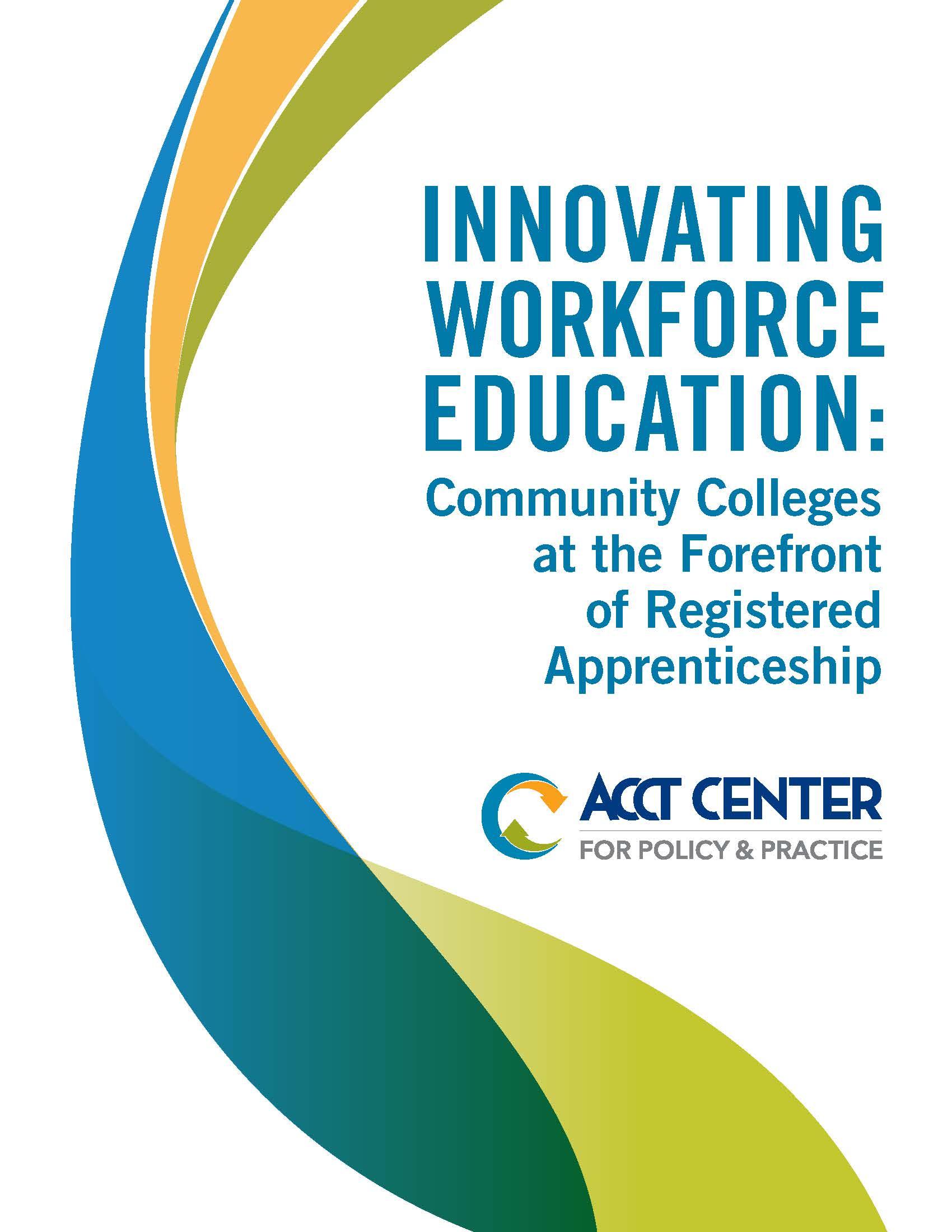 Innovating Workforce Education: Community Colleges at the Forefront of Registered Apprenticeships