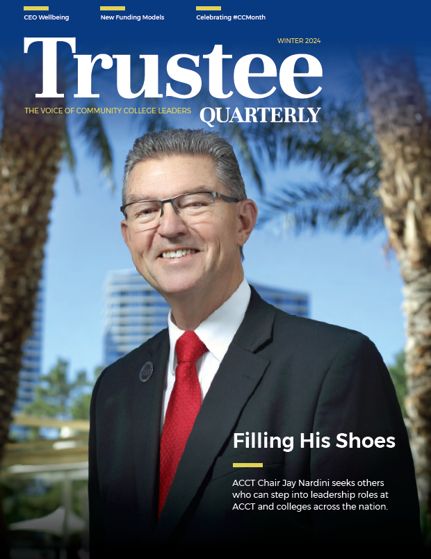 Cover of the winter 2024 issue of Trustee Quarterly, the magazine of the Association of Community College Trustees
